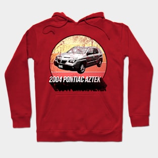 2004 Pontiac Aztek Hoodie